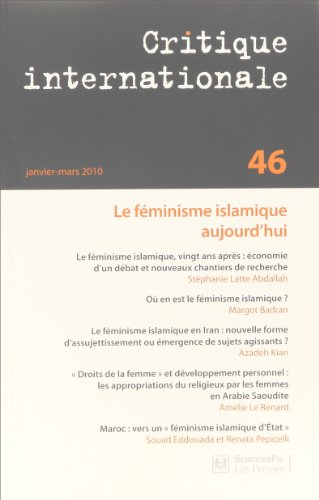 Critique internationale, n° 46. Le féminisme islamique aujourd'hui