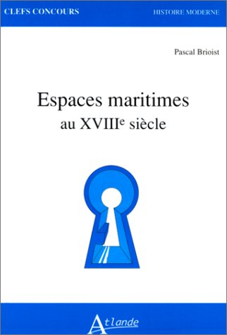 Espaces maritimes au XVIIIe siècle