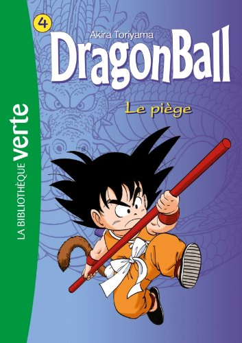 Dragon ball. Vol. 4. Le piège