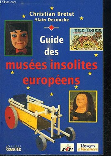 Guide des musées insolites européens