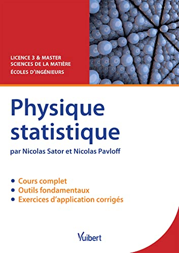 Physique statistique : cours & exercices corrigés : licence 3 & master sciences de la matière, école
