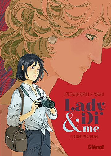 Lady Di & me. Vol. 1. Un prince pas si charmant