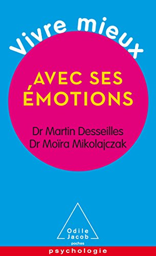 Vivre mieux avec ses émotions