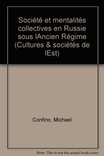 Société et mentalités collectives en Russie sous l'Ancien Régime