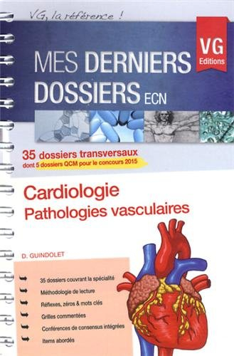 Cardiologie, pathologies vasculaires : 35 dossiers transversaux dont 5 dossiers QCM pour le concours
