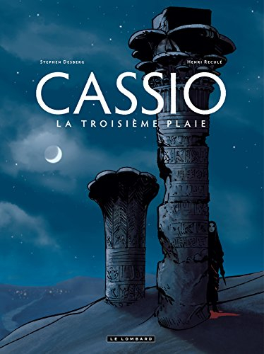 Cassio. Vol. 3. La troisième plaie