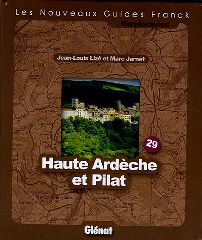Haute Ardèche et Pilat