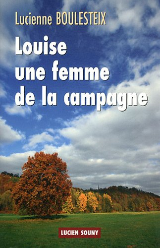 Louise, une femme de la campagne