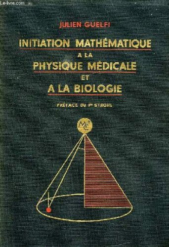 initiation mathematique a la physique medicale et a la biologie