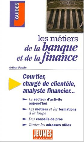Les métiers de la banque et de la finance