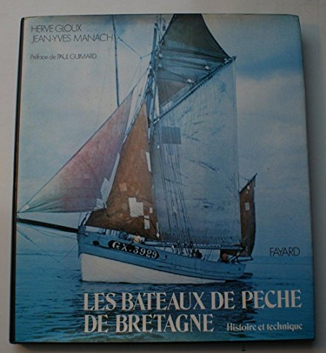 Les Bateaux de pêche de Bretagne : Histoire et technique