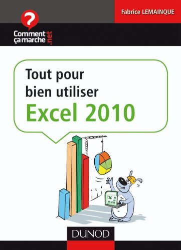Tout pour bien débuter avec Excel 2010