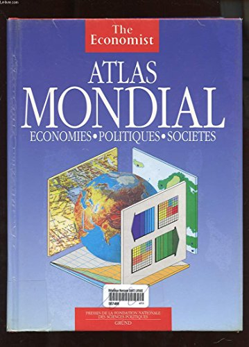 Atlas mondial : économie, politique, société