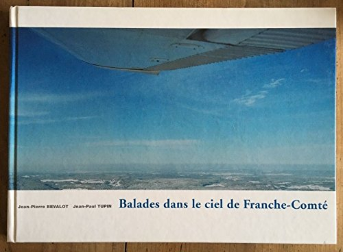 Balades dans le ciel en Franche-Comté