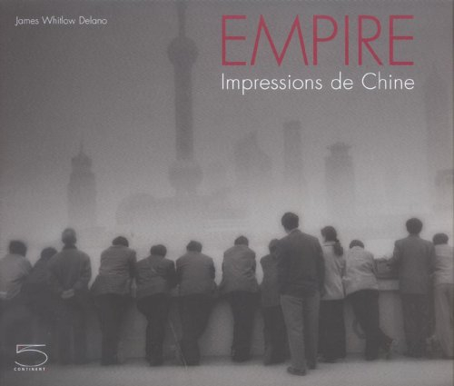 Empire : impressions de Chine