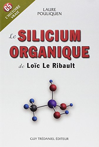 Le silicium organique de Loïc Le Ribault