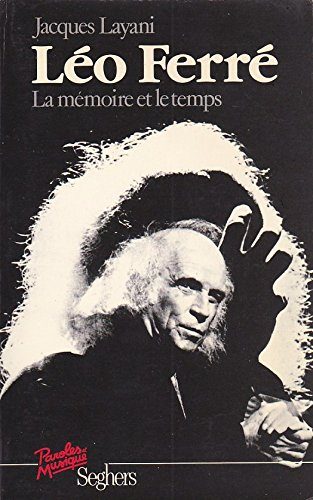 Léo Ferré : la mémoire et le temps