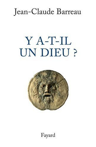 Y a-t-il un Dieu ?