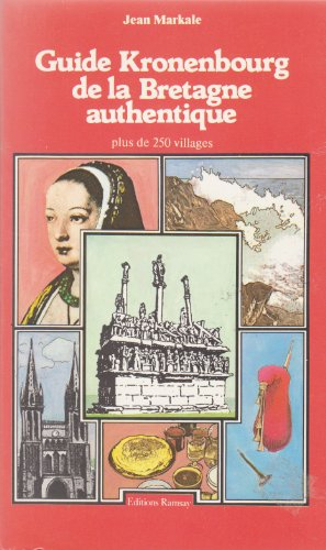 Guide Kronenbourg de la Bretagne authentique