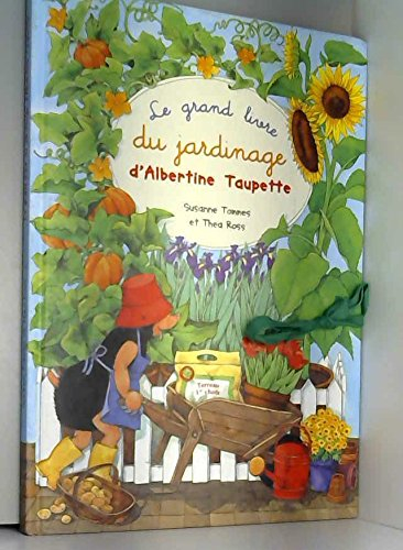 Le grand livre du jardinage d'Albertine Taupette