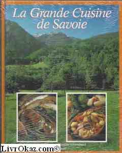 La Grande cuisine de Savoie