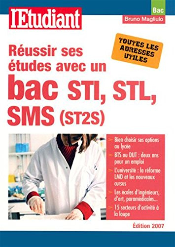 Réussir ses études avec un bac STI, STL, SMS (ST2S)