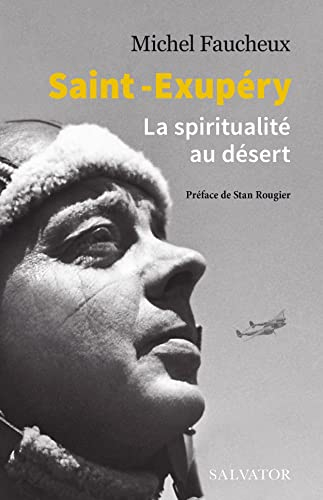 Saint-Exupéry : la spiritualité au désert