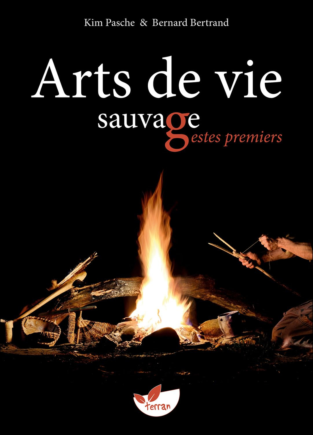 Arts de vie sauvage : gestes premiers