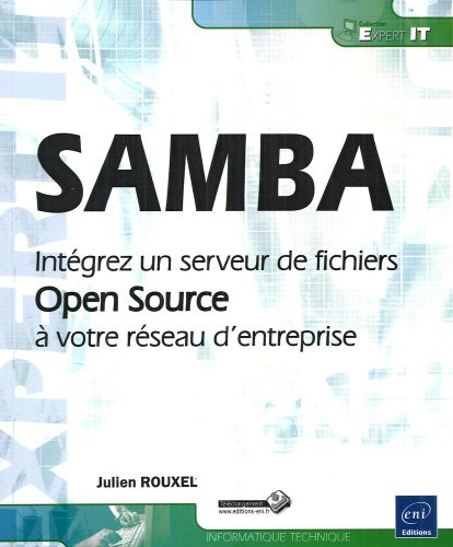 SAMBA : intégrez un serveur de fichiers Open Source à votre réseau d'entreprise