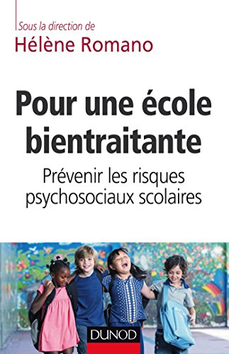Pour une école bientraitante : prévenir les risques psychosociaux scolaires