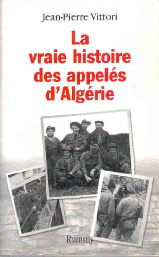La vraie histoire des appelés d'Algérie