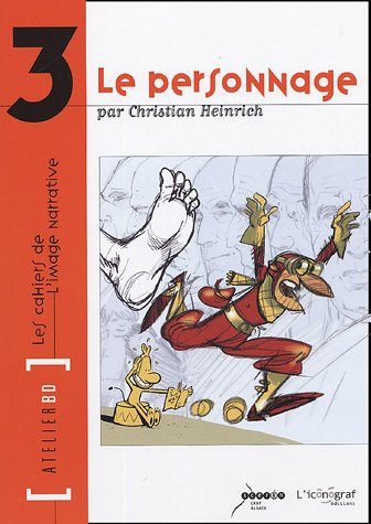 Atelier BD. Vol. 3. Le personnage