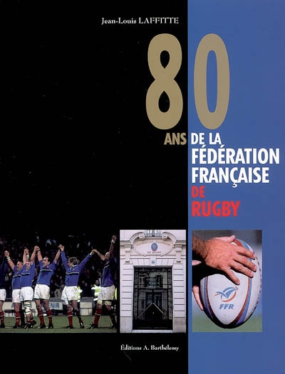 80 ans de la Fédération française de rugby