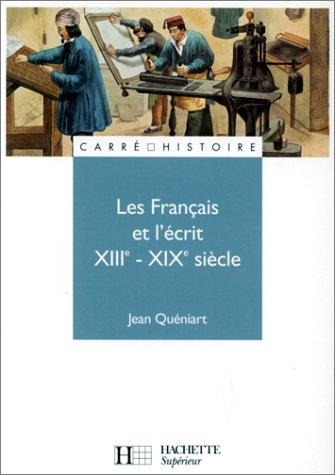 Les Français et l'écrit : XIIIe-XIXe siècle