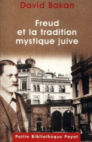 Freud et la tradition mystique juive