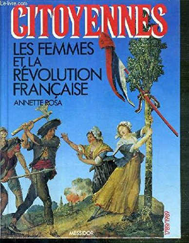 Citoyennes : les femmes et la Révolution française