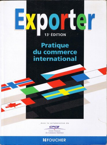exporter : pratique du commerce international