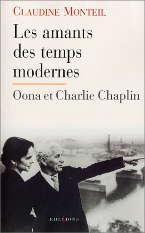 Les amants des temps modernes : Oona et Charlie Chaplin