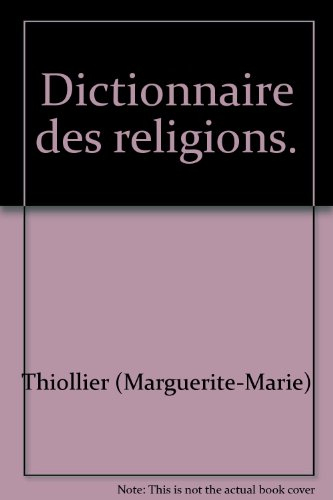 dictionnaire des religions.
