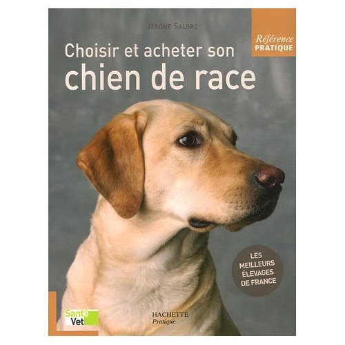 Choisir et acheter son chien de race