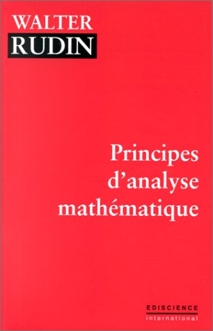 Principes d'analyse mathématique : avec problèmes résolus