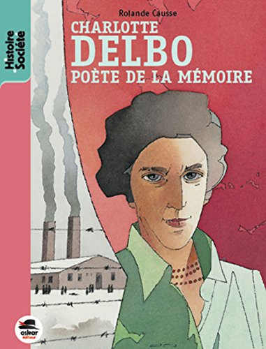 charlotte delbo, poète de la mémoire