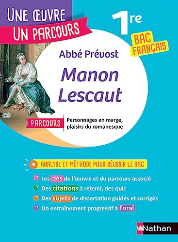 Abbé Prévost, Manon Lescaut : parcours personnages en marge, plaisirs du romanesque : 1re bac frança