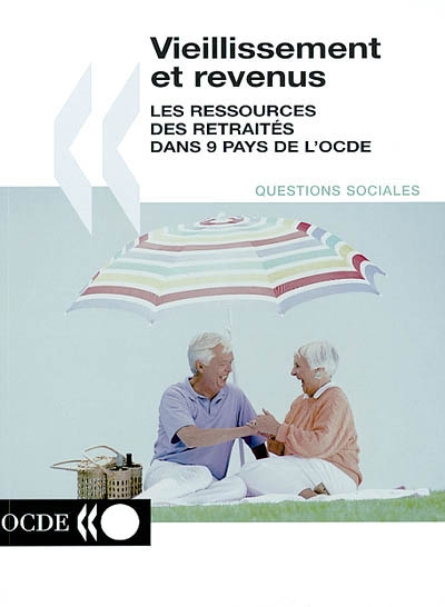 Vieillissement et revenus : les ressources des retraités dans 9 pays de l'OCDE