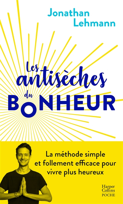 Les antisèches du bonheur