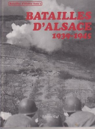 batailles d'alsace,  1939-1945, tome 5