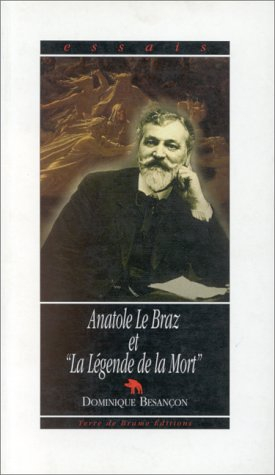 Anatole Le Braz et La légende de la mort : traditions populaires et création littéraire