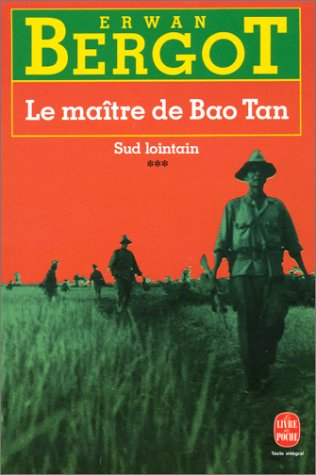 Sud lointain. Vol. 3. Le Maître de Bao Tan