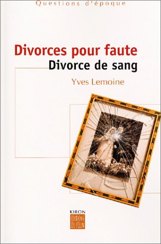Divorces pour faute : divorce de sang