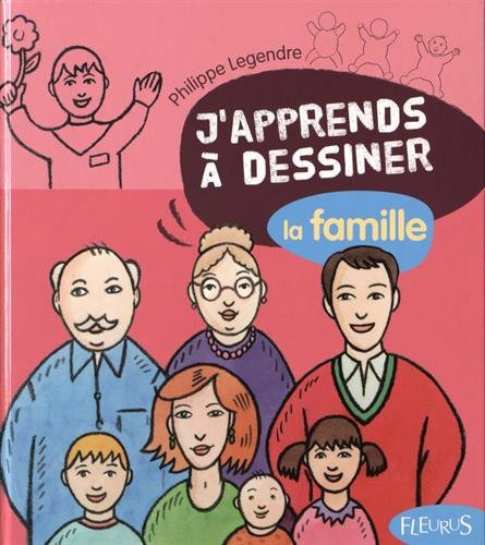 J'apprends à dessiner la famille